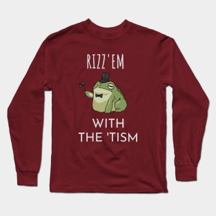 Rizz Em With The Tism Long Sleeve T-Shirt